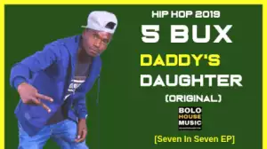 5 Bux - Daddy’s Daughter